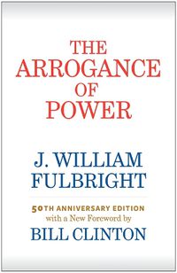 Cover image for The Arrogance of Power