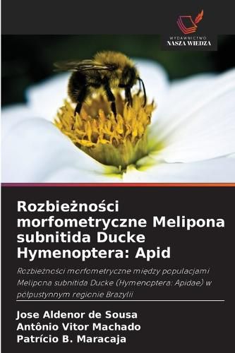 Cover image for Rozbieżności morfometryczne Melipona subnitida Ducke Hymenoptera
