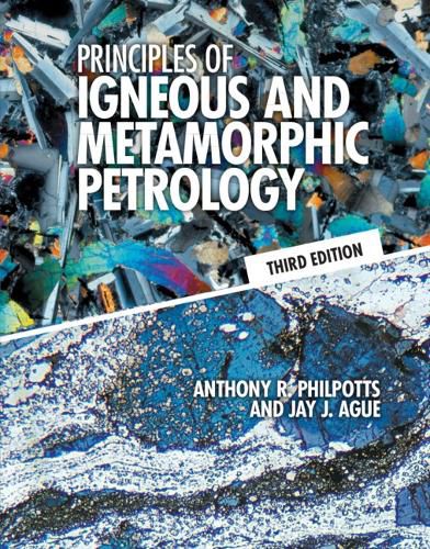 Cover image for Principles of Igneous and Metamorphic Petrology