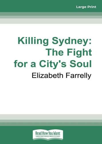 Killing Sydney: The Fight for a City's Soul