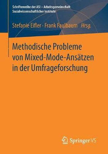 Methodische Probleme Von Mixed-Mode-Ansatzen in Der Umfrageforschung