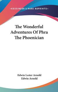 Cover image for The Wonderful Adventures of Phra the Phoenician