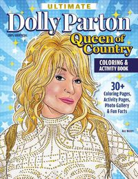 Cover image for Ultimate Dolly Parton Queen of Country Coloring Book