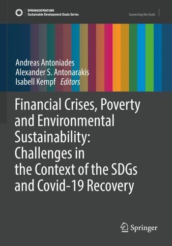 Cover image for Financial Crises, Poverty and Environmental Sustainability: Challenges in the Context of the SDGs and Covid-19 Recovery