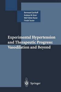 Cover image for Experimental Hypertension and Therapeutic Progress: Vasodilation and Beyond