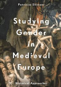 Cover image for Studying Gender in Medieval Europe: Historical Approaches