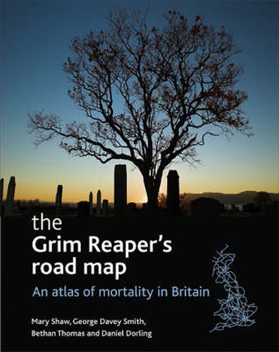 The Grim Reaper's road map: An atlas of mortality in Britain