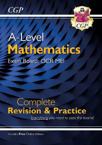 Cover image for A-Level Maths OCR MEI Complete Revision & Practice (with Online Edition)