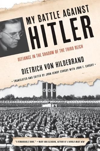 Cover image for My Battle Against Hitler: Defiance in the Shadow of the Third Reich