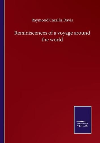 Cover image for Reminiscences of a voyage around the world