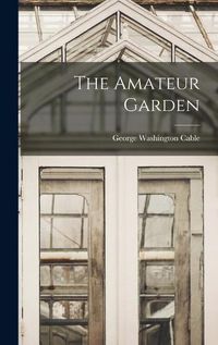 Cover image for The Amateur Garden