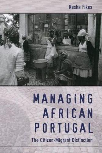 Managing African Portugal: The Citizen-Migrant Distinction