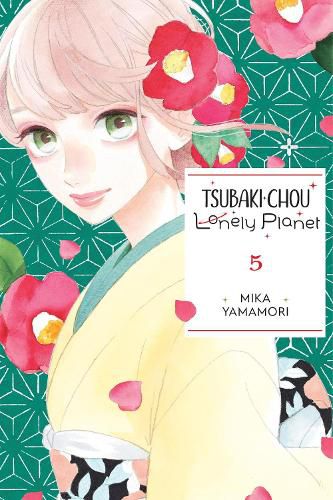 Cover image for Tsubaki-chou Lonely Planet, Vol. 5