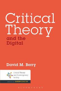 Cover image for Critical Theory and the Digital