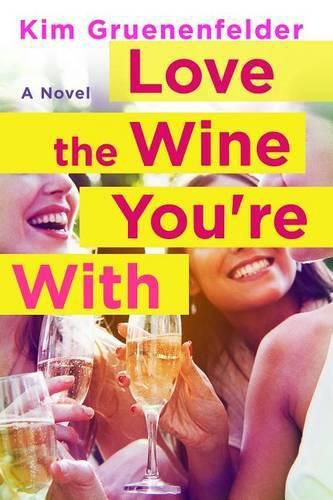 Cover image for Love the Wine You're with