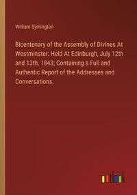 Cover image for Bicentenary of the Assembly of Divines At Westminster