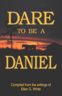 Cover image for Dare to Be a Daniel