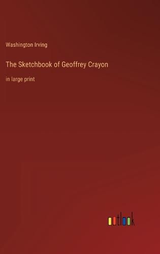 Cover image for The Sketchbook of Geoffrey Crayon