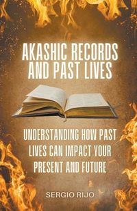 Cover image for Akashic Records and Past Lives