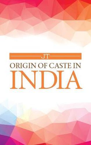 Cover image for Origin of Caste in India