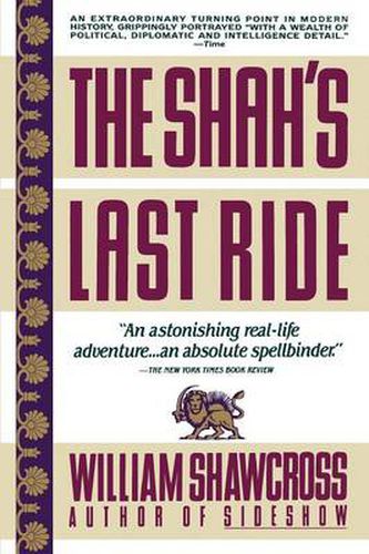 Cover image for The Shah's Last Ride: The Fate of an Ally