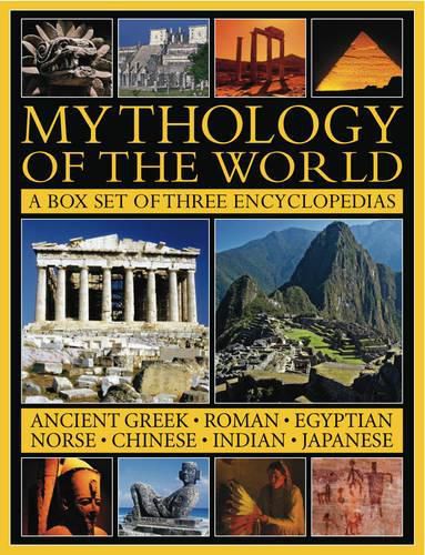 Cover image for Mythology of the World: a Box Set of Three Encyclopedias