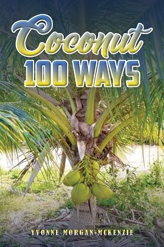 Cover image for Coconut 100 Ways