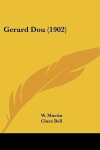 Cover image for Gerard Dou (1902)