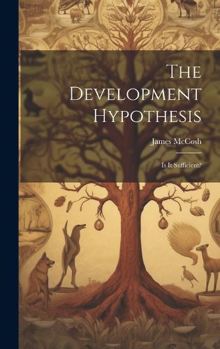 Cover image for The Development Hypothesis; is It Sufficient?