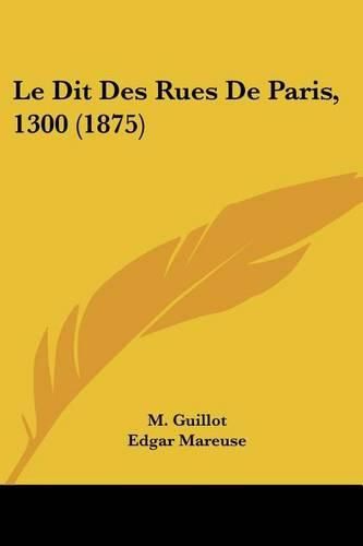 Cover image for Le Dit Des Rues de Paris, 1300 (1875)