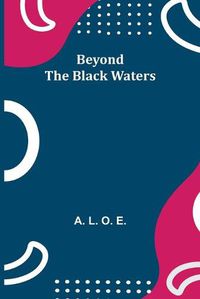 Cover image for Beyond the Black Waters