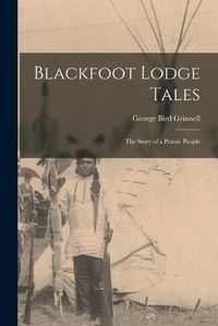 Cover image for Blackfoot Lodge Tales