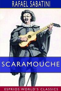 Cover image for Scaramouche (Esprios Classics)
