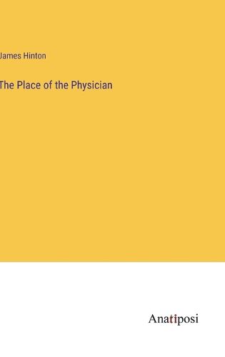 Cover image for The Place of the Physician