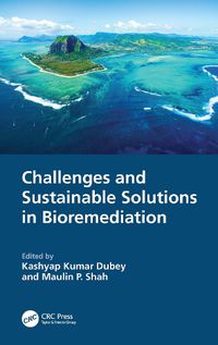 Cover image for Challenges and Sustainable Solutions in Bioremediation