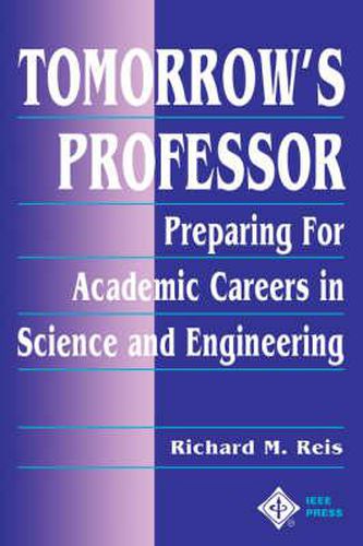 Preparing for an Academic Career in Science and Engineering