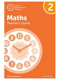 Cover image for Oxford International Primary Maths Second Edition: Teacher's Guide 2