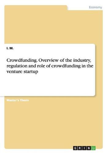 Cover image for Crowdfunding. Overview of the industry, regulation and role of crowdfunding in the venture startup