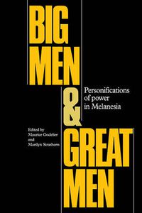 Cover image for Big Men and Great Men: Personifications of Power in Melanesia