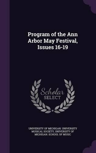 Cover image for Program of the Ann Arbor May Festival, Issues 16-19