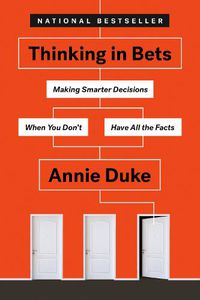 Cover image for Thinking In Bets