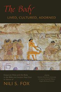 Cover image for The Body: Lived, Cultured, Adorned