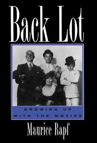 Cover image for Back Lot: Growing Up with the Movies