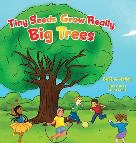 Cover image for Tiny Seeds Grow Big Trees