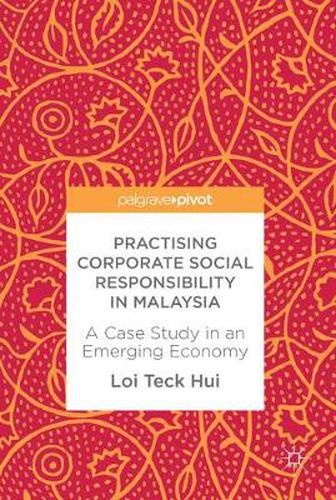 Cover image for Practising Corporate Social Responsibility in Malaysia: A Case Study in an Emerging Economy