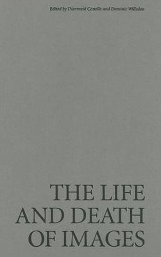 Cover image for The Life and Death of Images