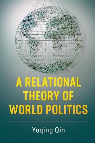 Cover image for A Relational Theory of World Politics