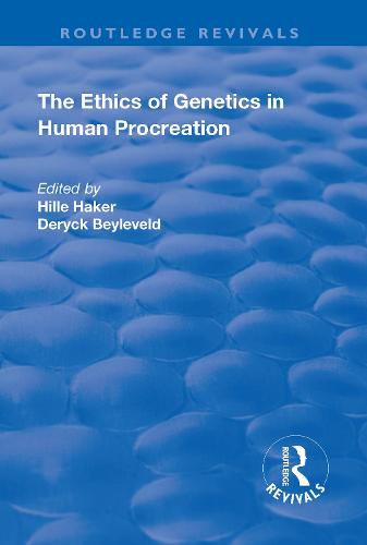Cover image for The Ethics of Genetics in Human Procreation