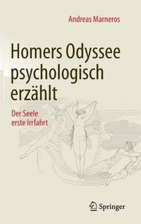 Cover image for Homers Odyssee Psychologisch Erzahlt: Der Seele Erste Irrfahrt