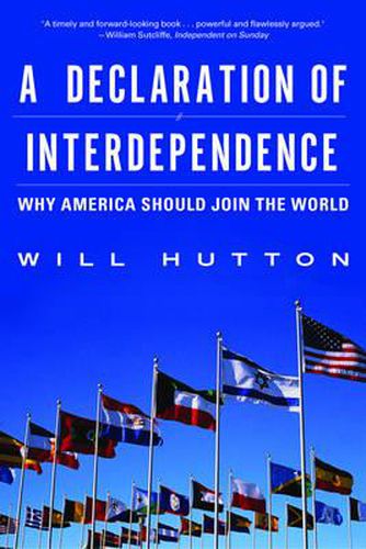 Cover image for A Declaration of Interdependence: Why America Should Join the World